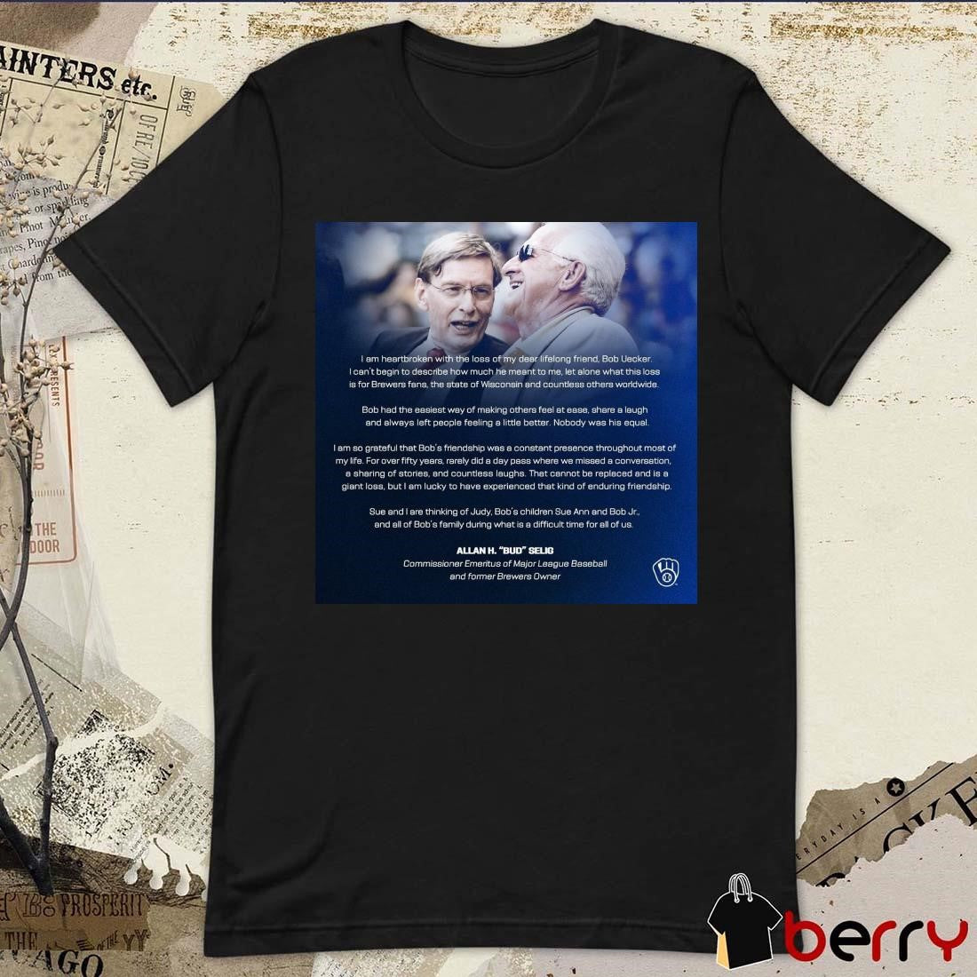 Poster Legendary Bob Uecker Milwaukee Brewers Allan H Bud Selig Commissioner Emeritus of MLB And Former Brewers Owner t-shirt