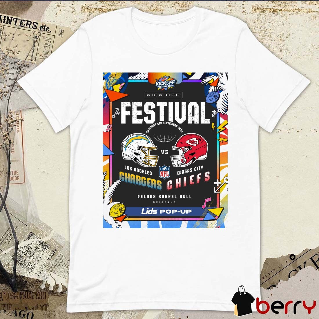 Poster Los Angeles Chargers Vs Kansas City Chiefs 2025 NFL Kickoff Festival Felons Barrel Hall September 6, 2025 t-shirt