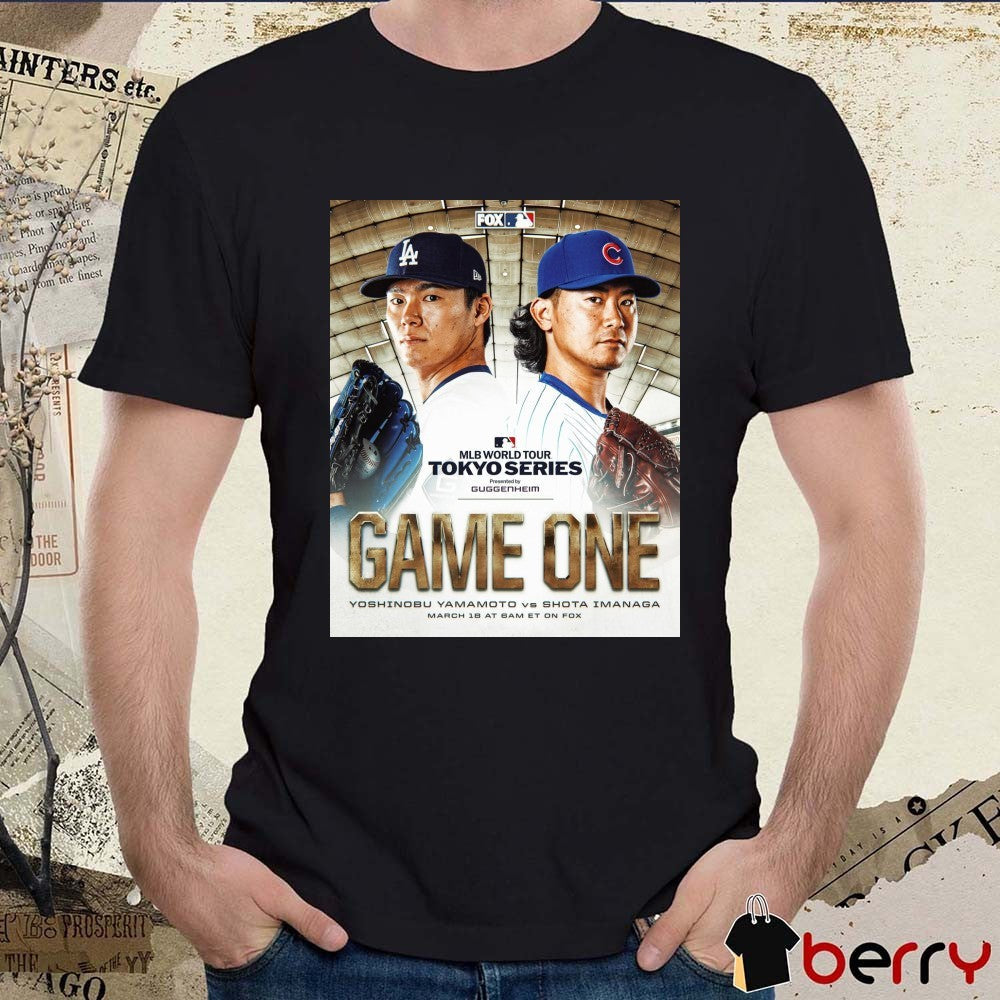 Poster MLB Baseball World Tour Tokyo Series Game One Yoshinobu Yamamoto Vs Shota Imanaga Mar 18 2025 t-shirt