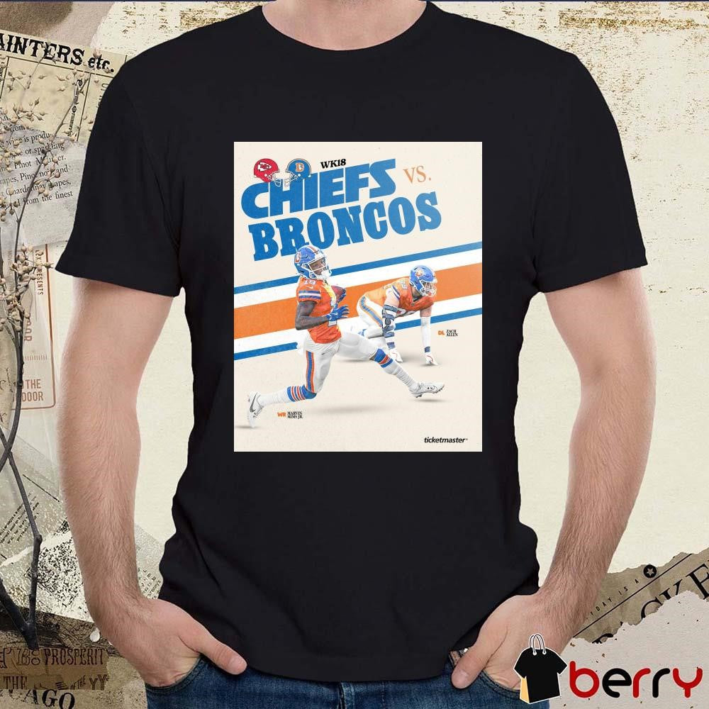 Poster Marvin Mims Jr And Zach Allen Kansas City Chiefs Vs Denver Broncos Week 18 An Old-school Showdown t-shirt