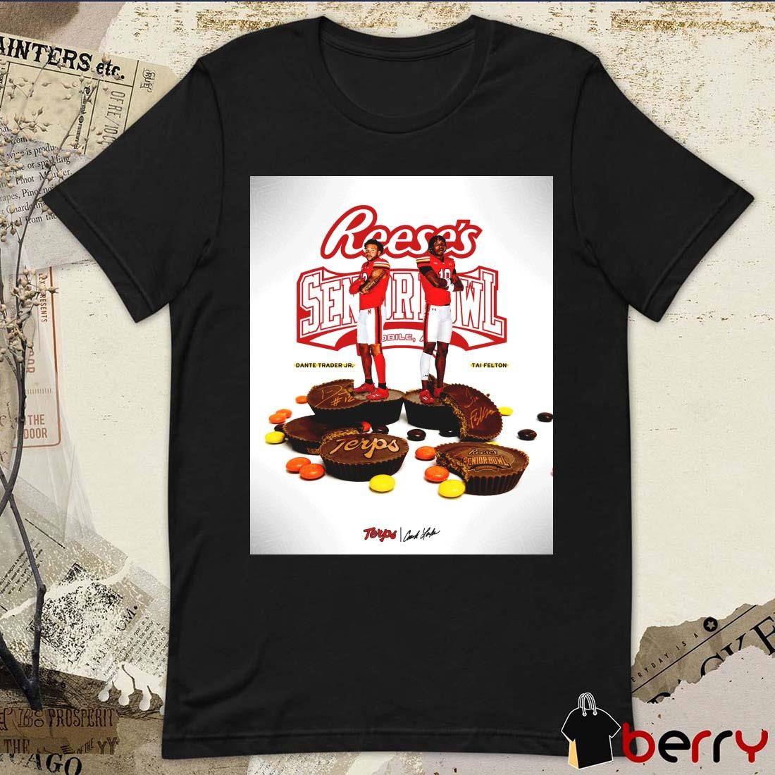 Poster Maryland Terrapins football Reese’s Senior Bowl Saturday Dante Trader Jr. And Tai Felton Signatures t-shirt