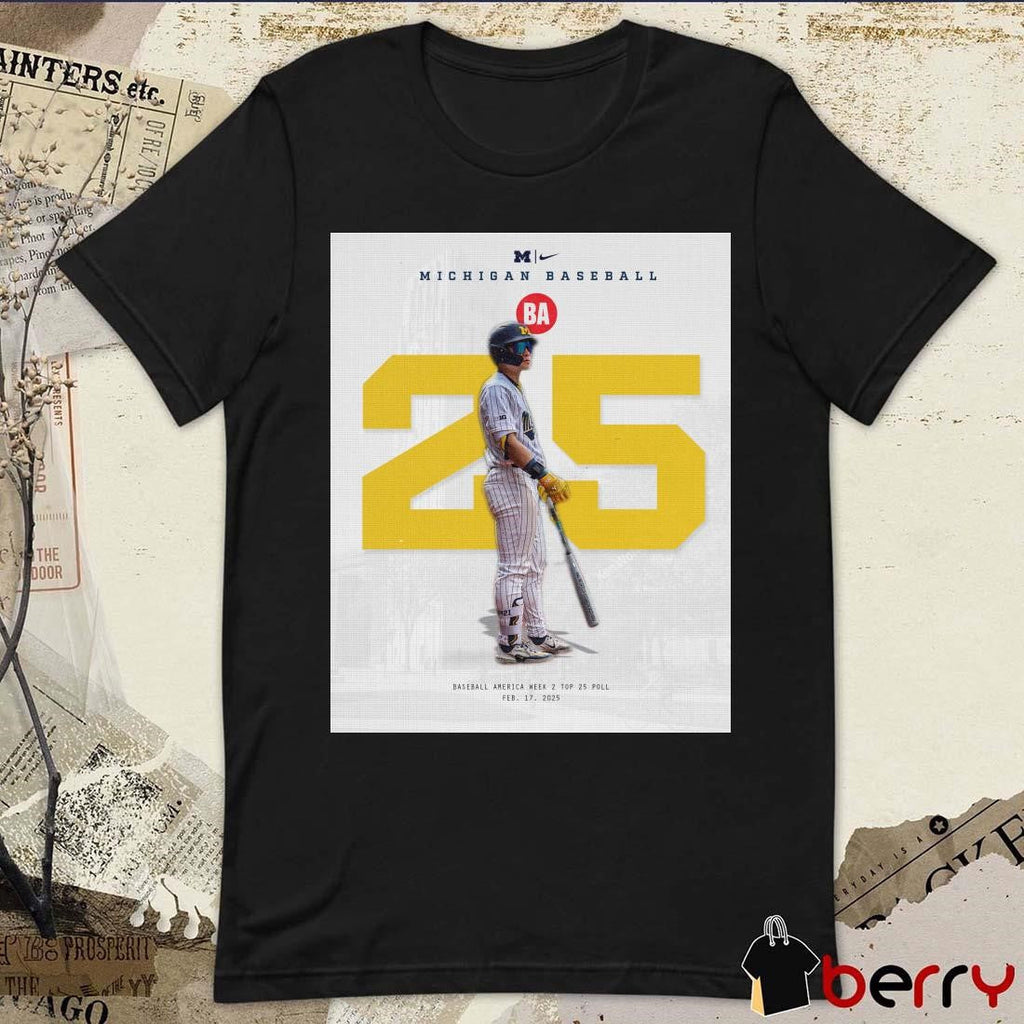Poster Michigan baseball Puerto Rico Baseball America Week 2 Top 25 Poll February 17 2025 t-shirt
