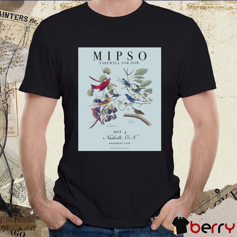 Poster Mipso Farewell For Now The Basement East In Nashville TN October 5 2025 t-shirt