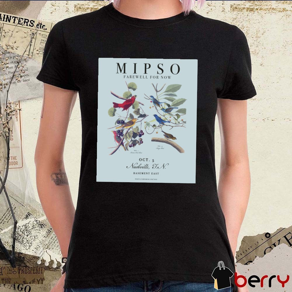 Poster Mipso Farewell For Now The Basement East In Nashville TN October 5 2025 t-shirt