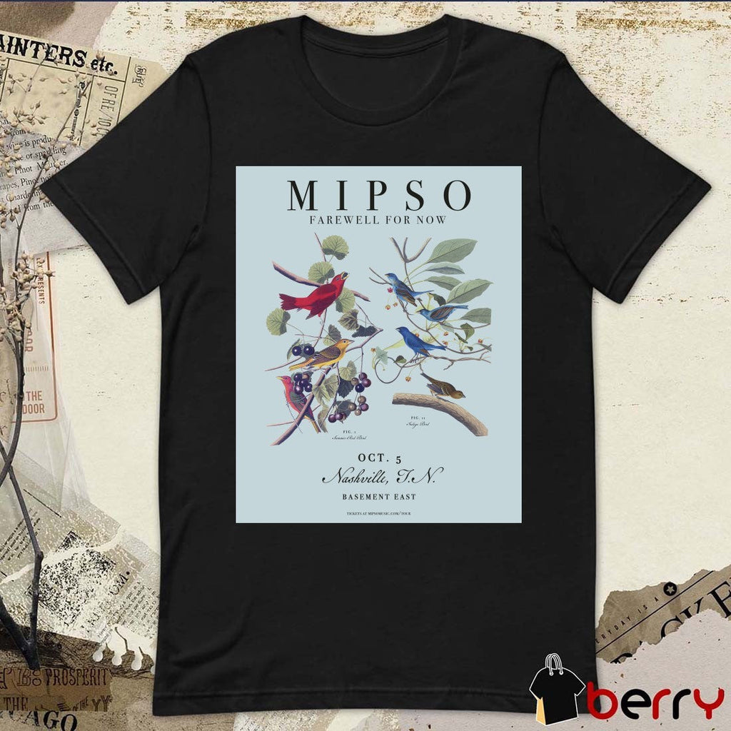 Poster Mipso Farewell For Now The Basement East In Nashville TN October 5 2025 t-shirt