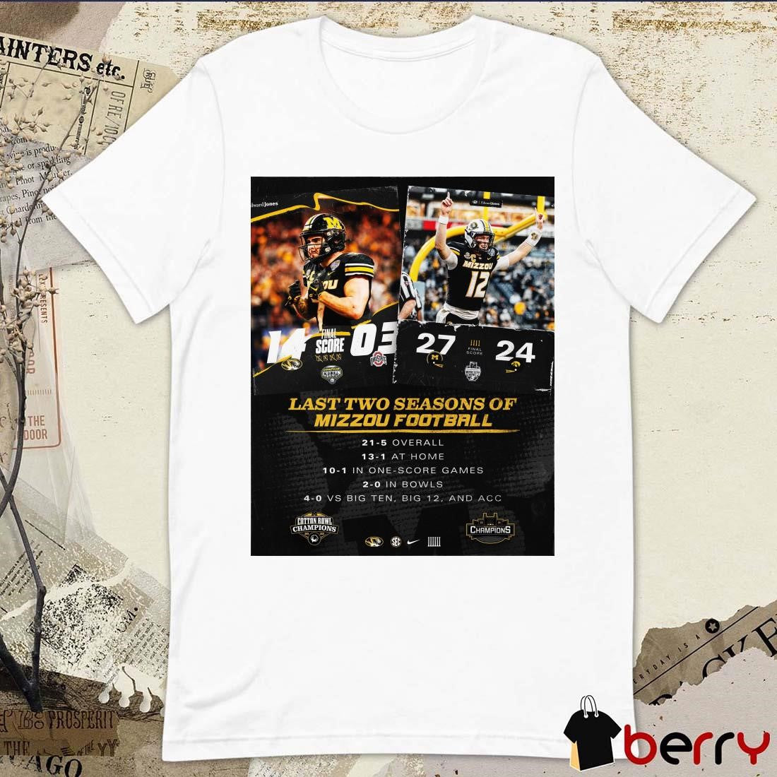 Poster Missouri Tigers Last Two Seasons Of Mizzou Football 4-0 Vs Big Ten Big 12 And ACC t-shirt
