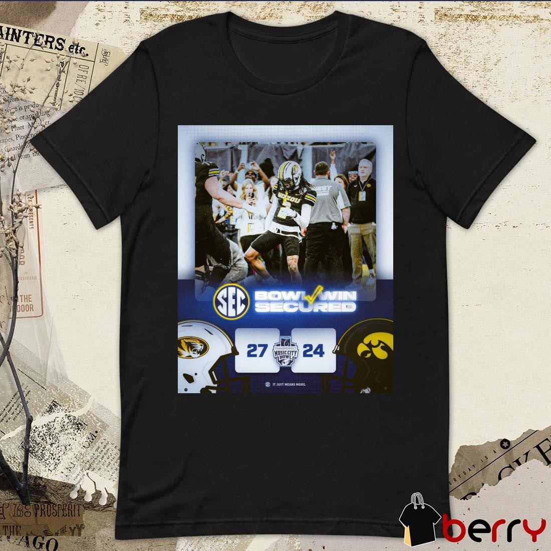 Poster Missouri Tigers vs Iowa Hawkeyes 27 – 24 Score 2024 Transperfect Music City Bowl Champs It Just Means More t-shirt