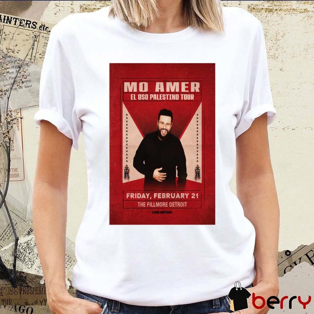 Poster Mo Amer El Oso Palestino Tour Fri Feb 21 2025 The Fillmore Detroit t-shirt