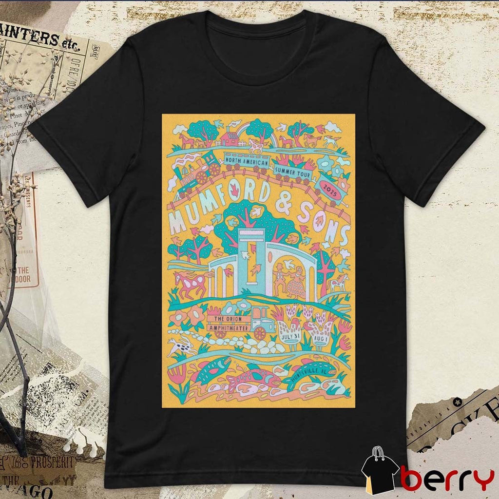 Poster Mumford & Sons North American Summer Tour July 31-August 1 2025 The Orion Amphitheater Huntsville AL t-shirt
