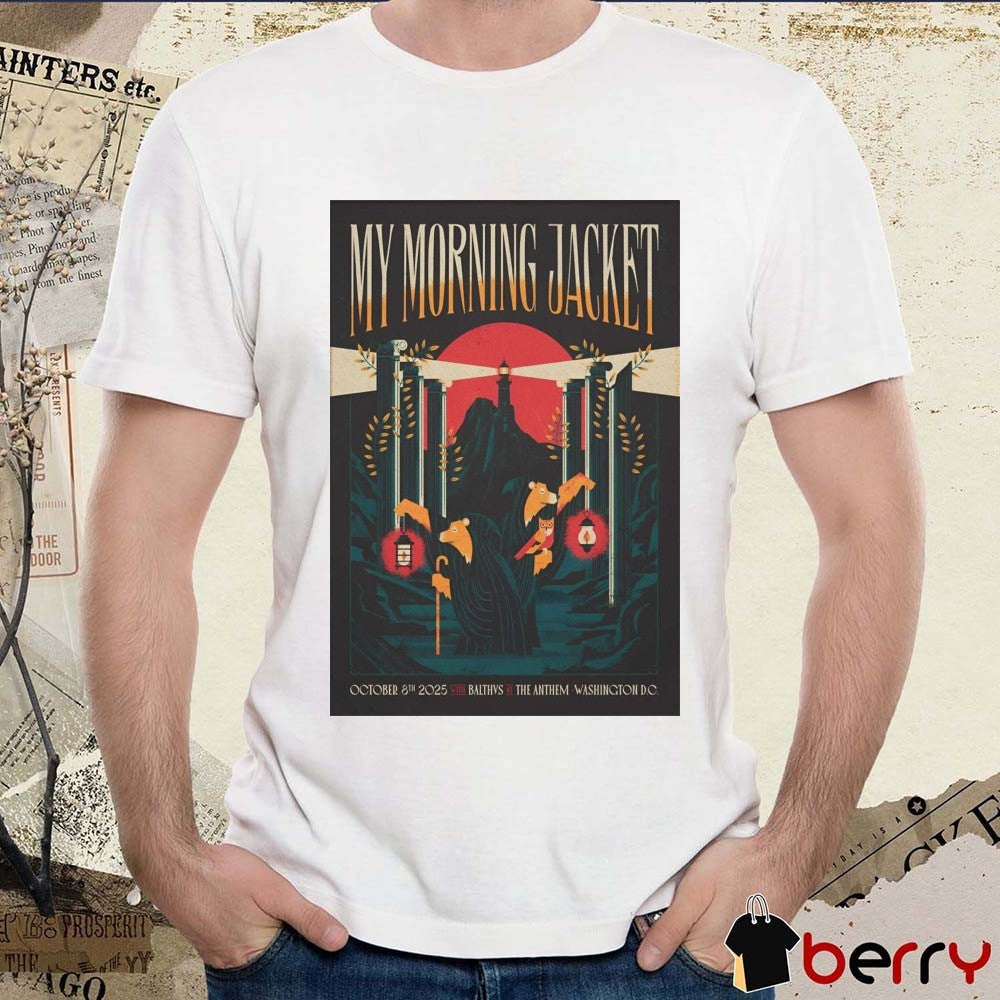 Poster My Morning Jacket At The Anthem Washington DC October 8 2025 t-shirt