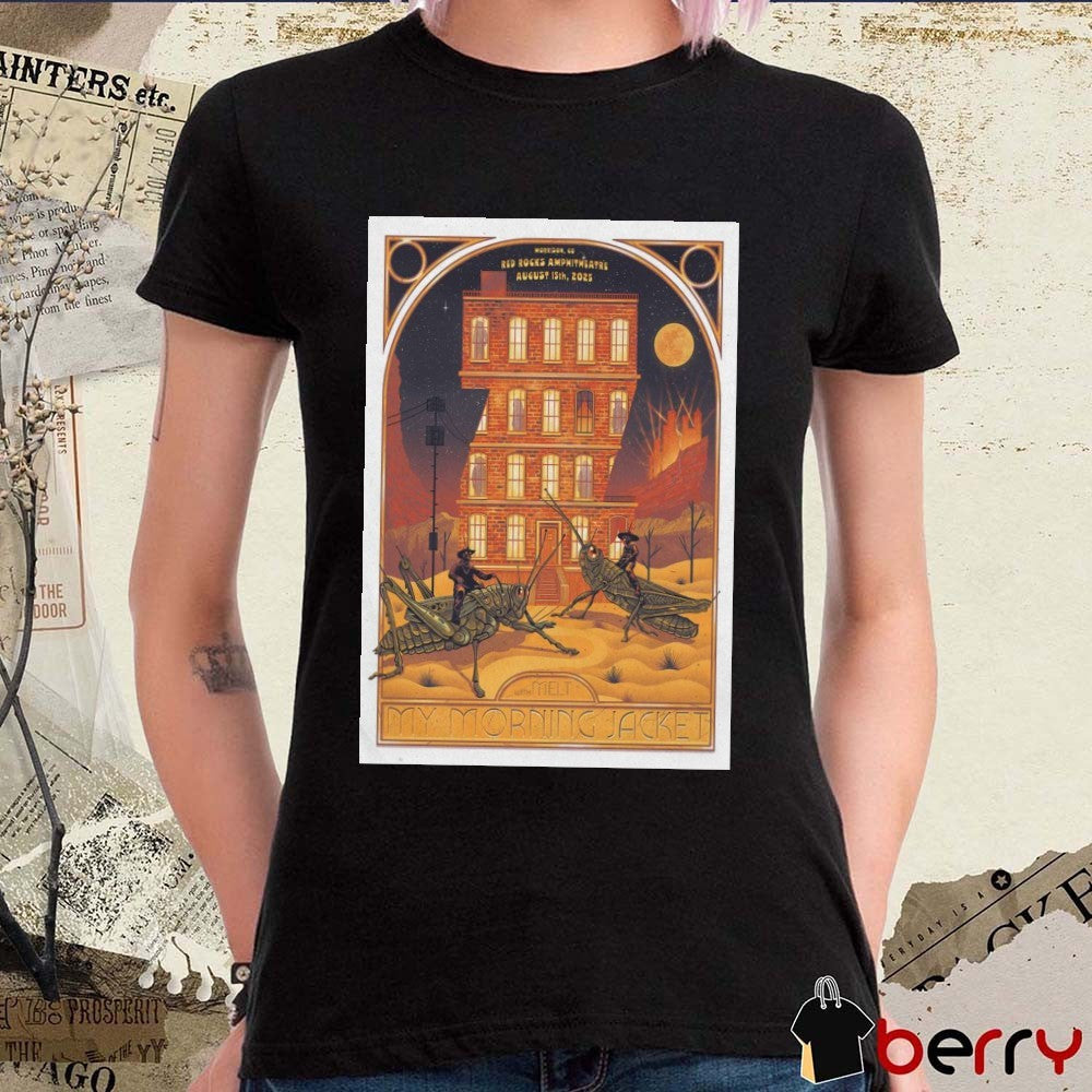 Poster My Morning Jacket Red Rocks Amphitheatre In Morrison CO August 15 2025 t-shirt