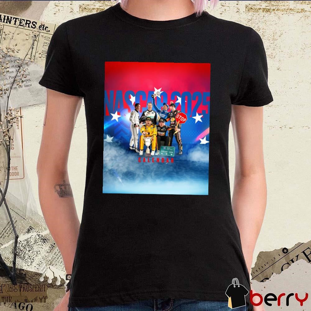 Poster NASCAR 2025 West Ryan Expy Chicago Loop Calendar Bigger And Better Than Ever t-shirt
