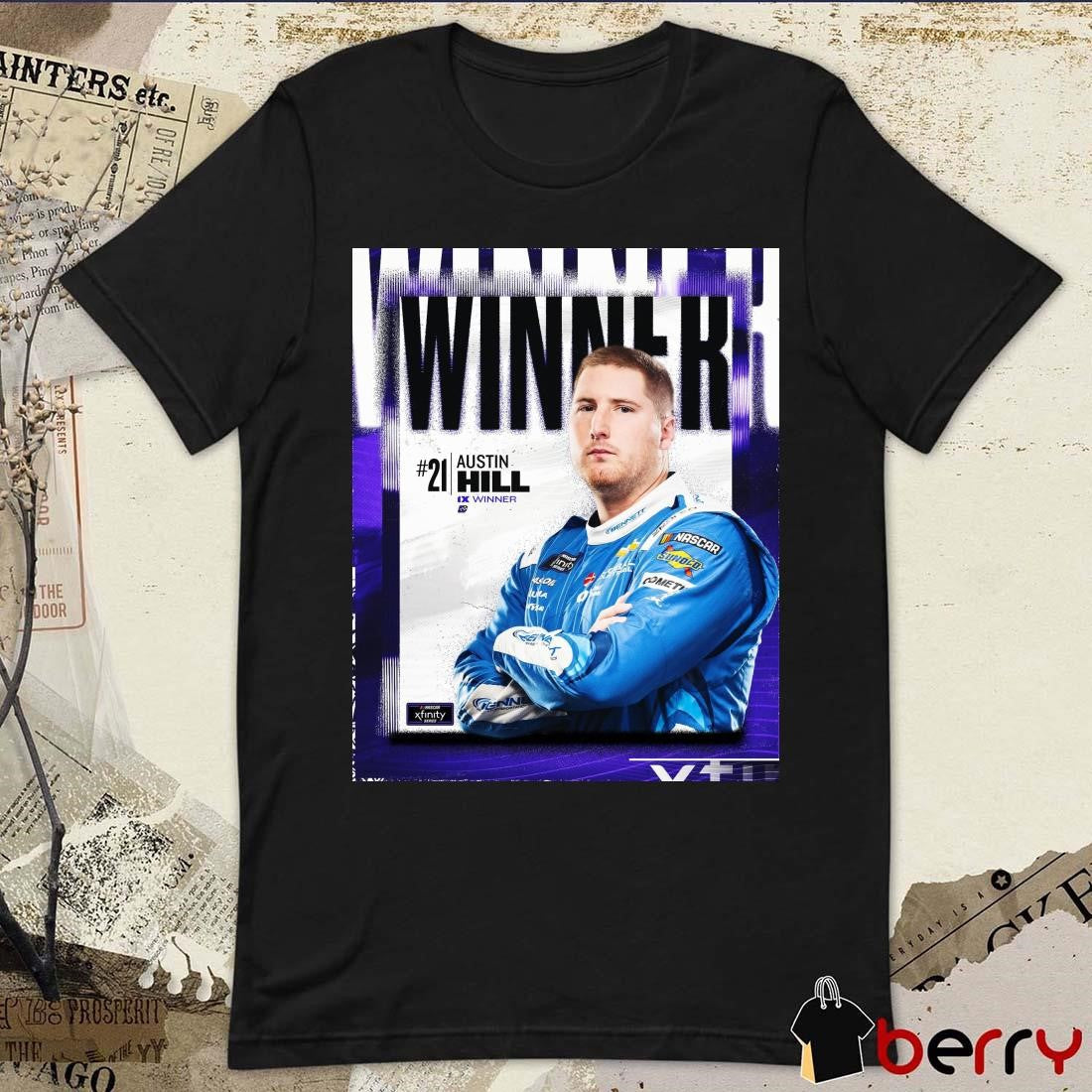 Poster NASCAR #21 Austin Hill Wins For The Fifth Time At Atlanta Motor Speedway 1X Winner t-shirt