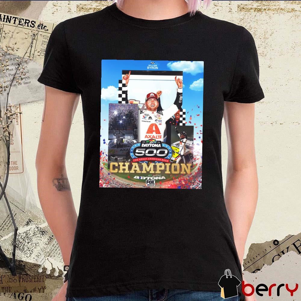 Poster NASCAR William Byron 2024 Daytona 500 The Great American Race Champion t-shirt