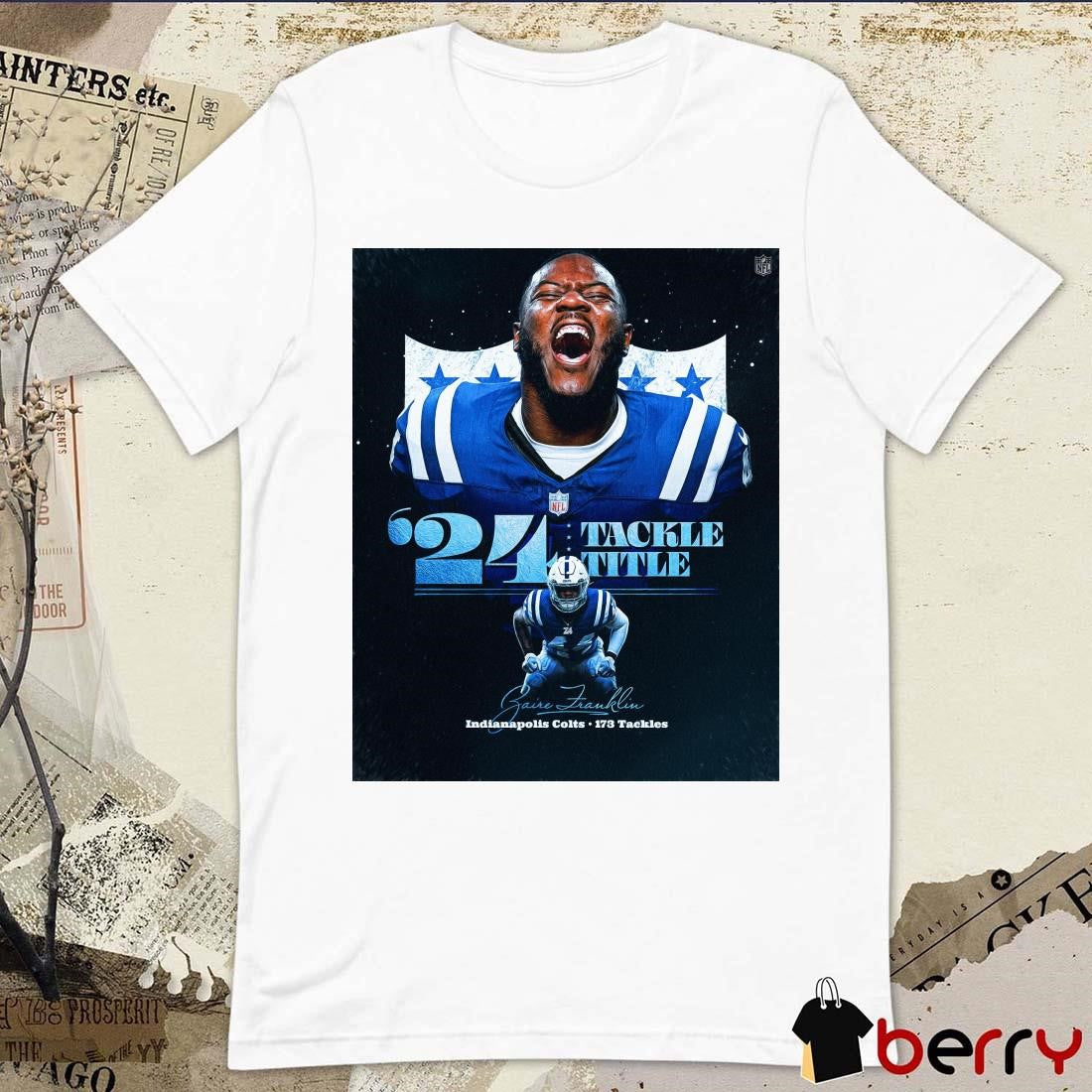 Poster NFL Zaire Franklin Indianapolis Colts 173 Claimed Tackles 2024 Tackle Title t-shirt