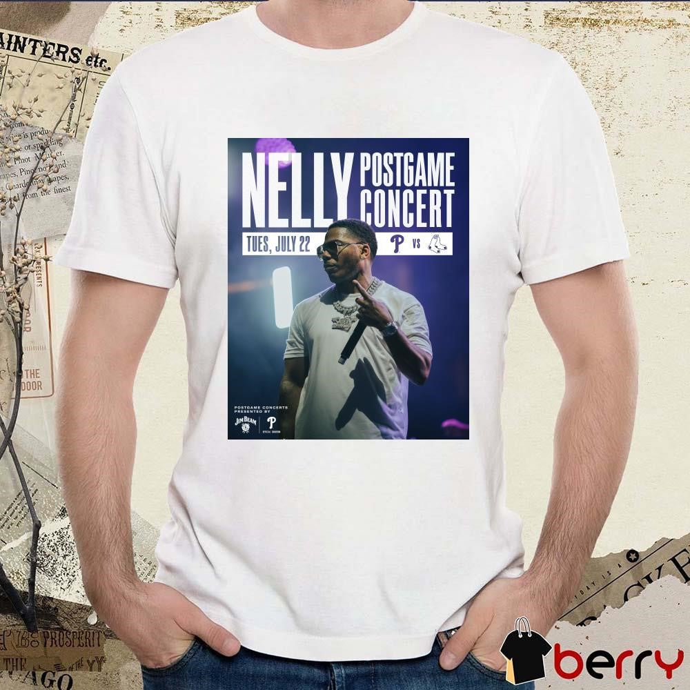 Poster Nelly Post Game Concert Tuesday July 22 Philadelphia Phillies Vs Boston Red Sox t-shirt
