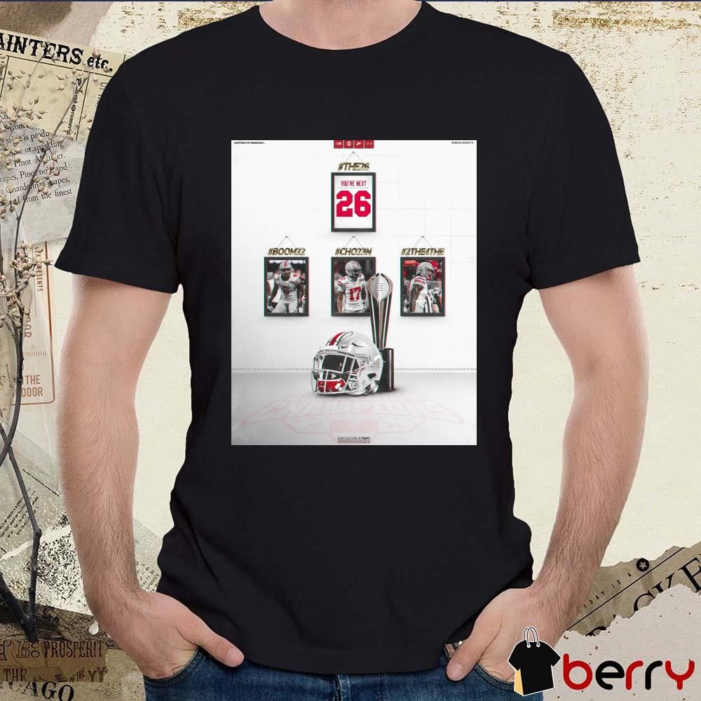Poster Ohio State Buckeyes Football The26 You’re Next 26 Boom22 Sonny Styles Cho23n Carnell Tate 2The4The Jeremiah Smith t-shirt