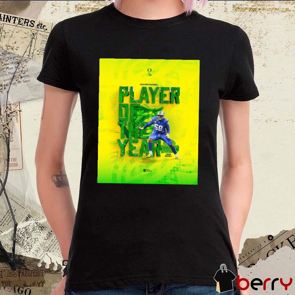 Poster Oregon Ducks Penei Sewell 2024 Polynesian Pro Football Player Of The Year t-shirt