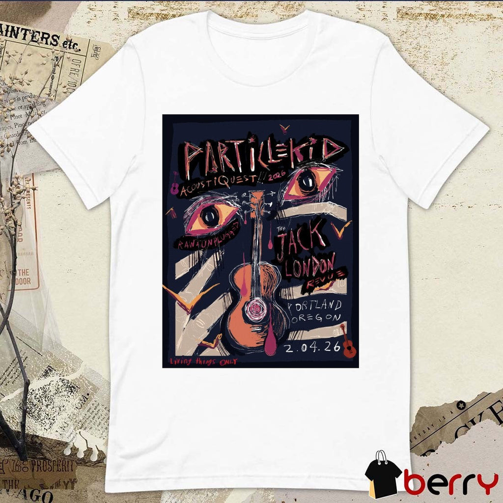 Poster Particlekid AcoustiQuest January 4 2026 In Portland OR t-shirt