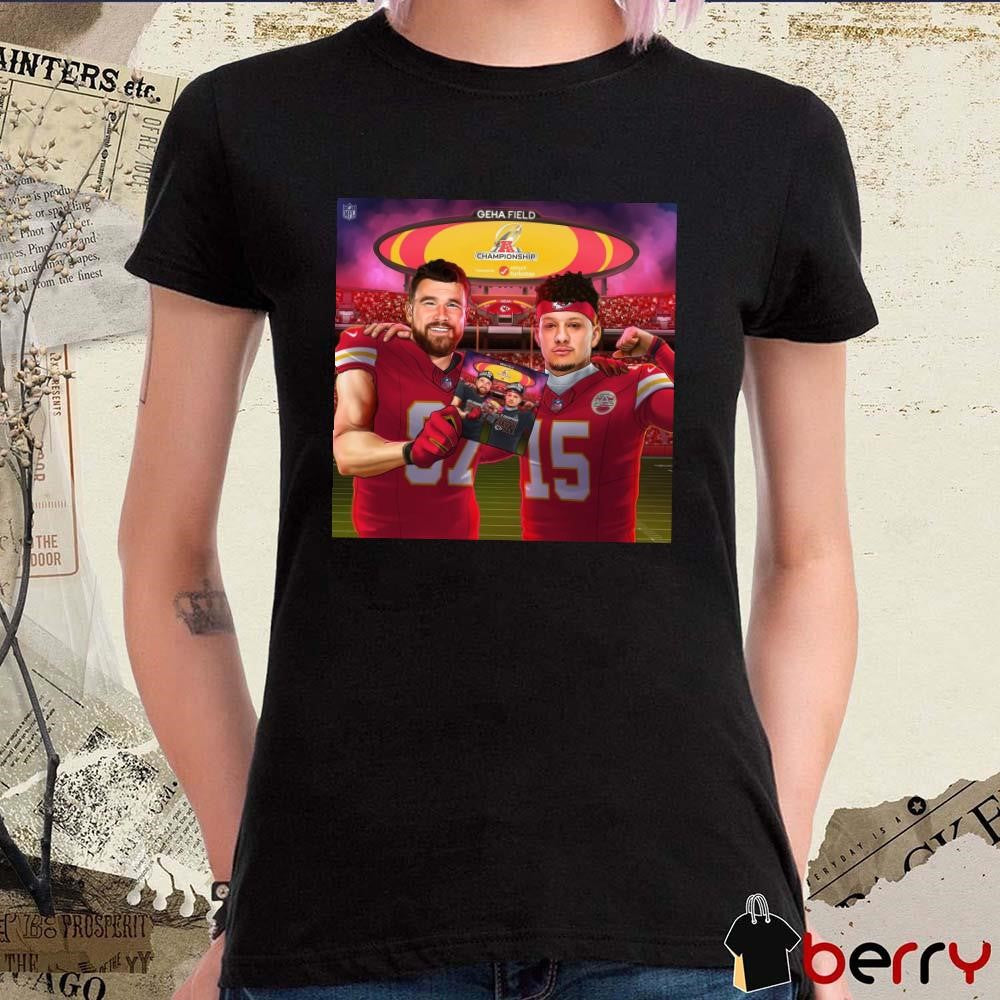 Poster Patrick Mahomes II Vs Travis Kelce Kansas City Chiefs win Houston Texans Geha Field AFC Championship t-shirt