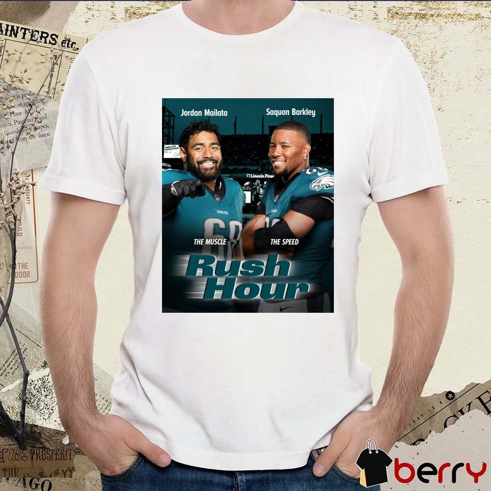 Poster Philadelphia Eagles Jordan The Muscle And Saquon Barkley The Speed Rush Hour 2025 NFL Playoffs t-shirt