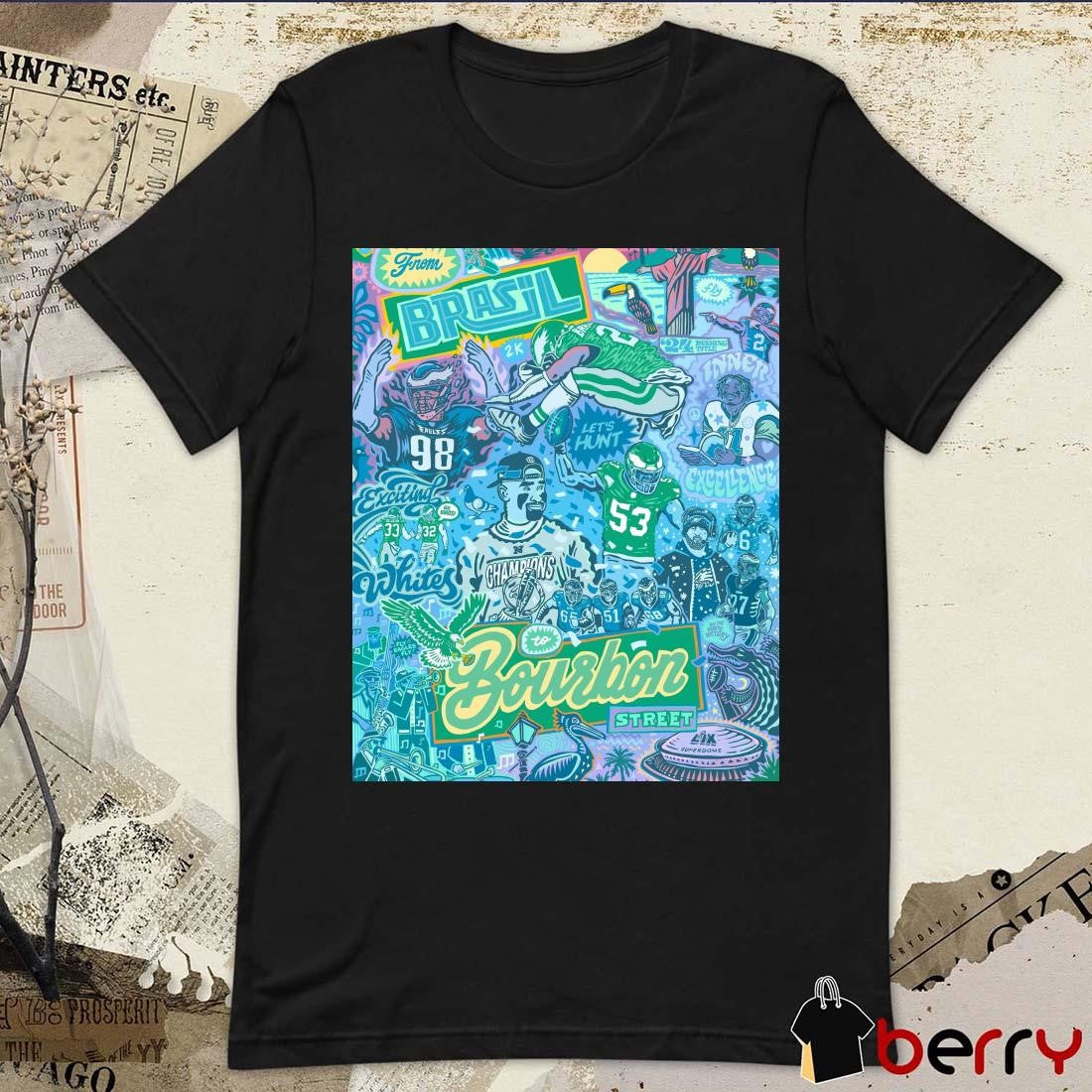 Poster Philadelphia Eagles NFL Football From Brazil Bourbon Street Super Bowl LIX Paul Carpenter Art t-shirt