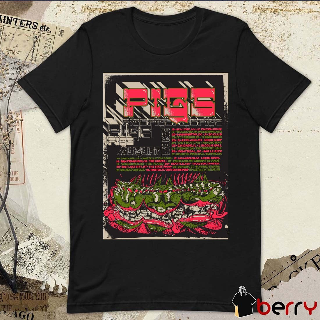 Poster PigsX7 August 2025 Shows 14 Santa Ana CA Constellation Room 15 Los Angeles CA Lodge Room t-shirt