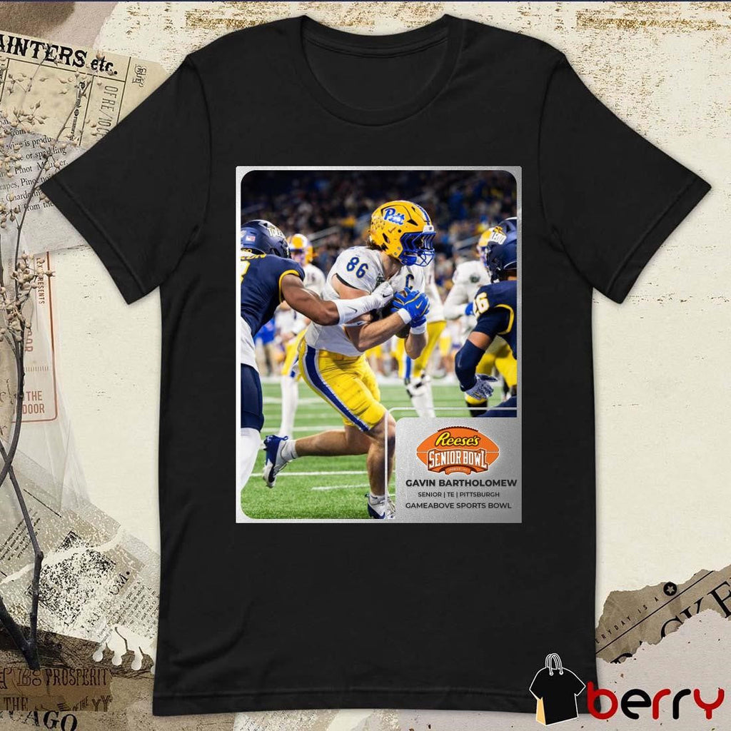 Poster Pittsburgh Panthers Gavin Bartholomew Senior TE Reese’s Senior Bowl Gameabove Sports Bowl t-shirt
