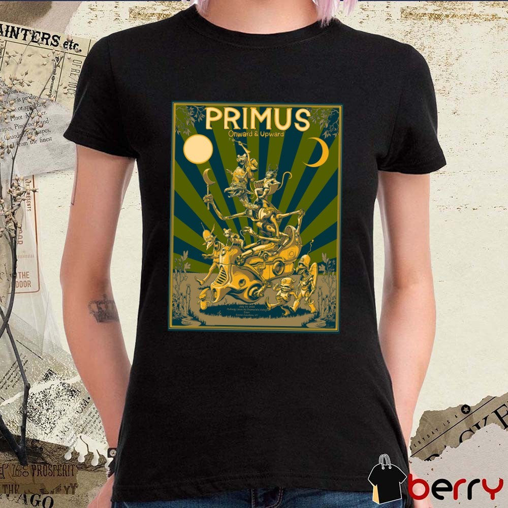 Poster Primus Onward & Upward Essex Junction VT July 19 2025 Midway Lawn At Champlain Valley t-shirt
