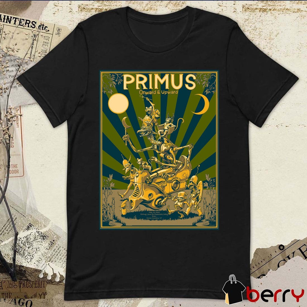 Poster Primus Onward & Upward Essex Junction VT July 19 2025 Midway Lawn At Champlain Valley t-shirt