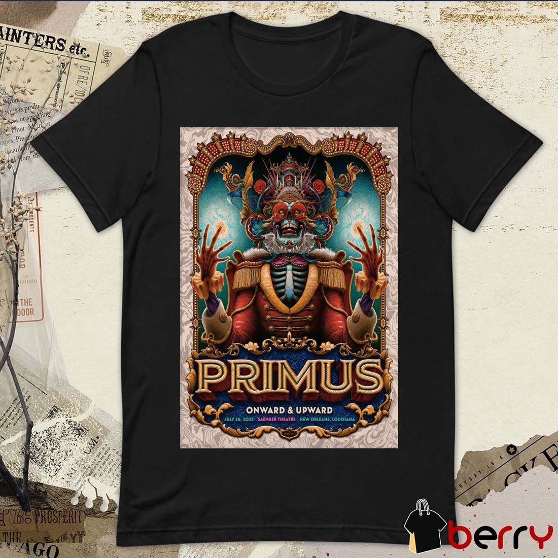 Poster Primus Onward and Upward Saenger Theatre New Orleans Louisiana July 28 2025 t-shirt