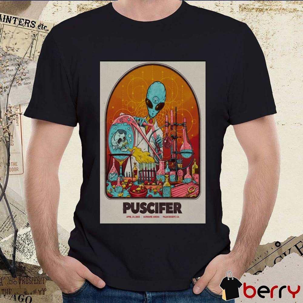 Poster Puscifer At Acrisure Arena In Palm Desert CA On April 24 2025 Concert t-shirt