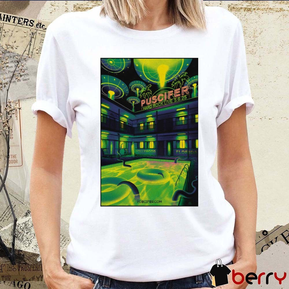 Poster Puscifer Hard Rock Live Hollywood Florida May 6 2025 Tour t-shirt