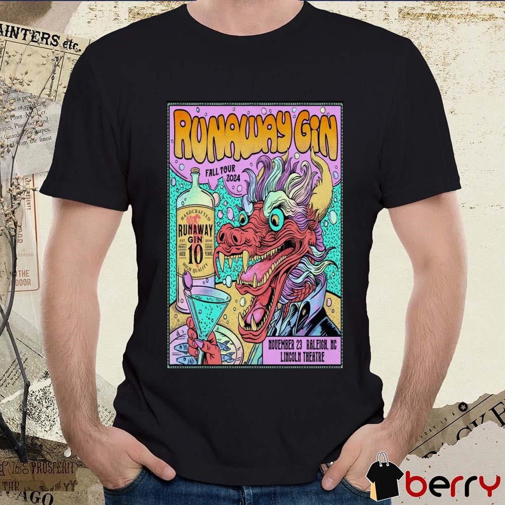 Poster Runaway Gin At Lincoln Theatre On November 23 2024 t-shirt