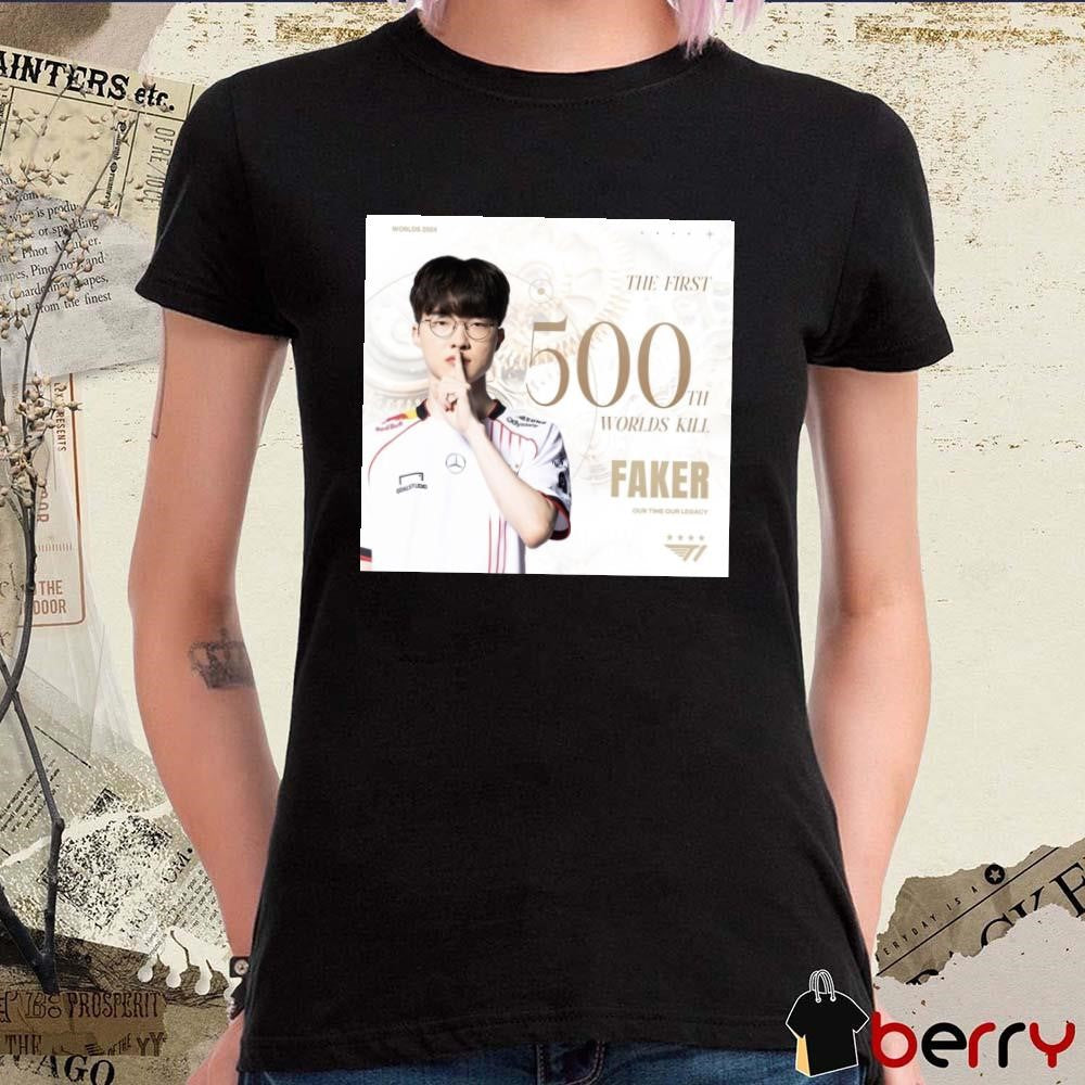 Poster SKT T1 Faker The First 500Th Worlds Kill Our Time Our Legacy Worlds 2023 t-shirt