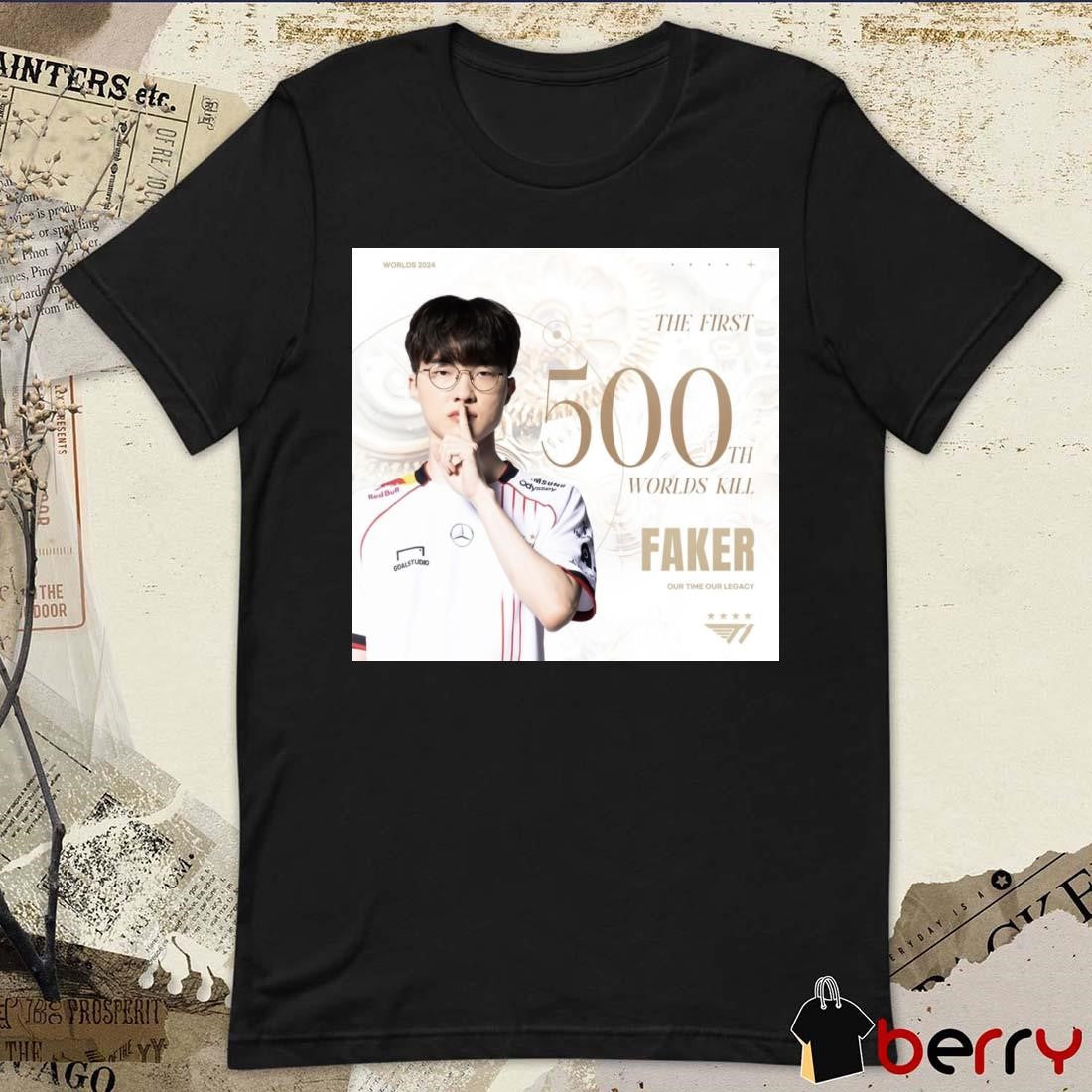 Poster SKT T1 Faker The First 500Th Worlds Kill Our Time Our Legacy Worlds 2023 t-shirt
