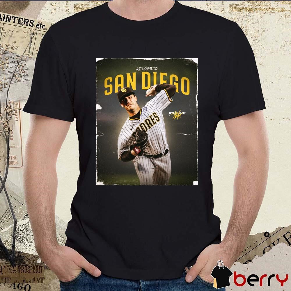 Poster San Diego Padres Baseball Welcome to San Diego Kyle Hart One-Year Contract Signature t-shirt