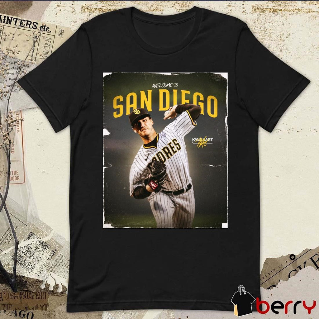 Poster San Diego Padres Baseball Welcome to San Diego Kyle Hart One-Year Contract Signature t-shirt