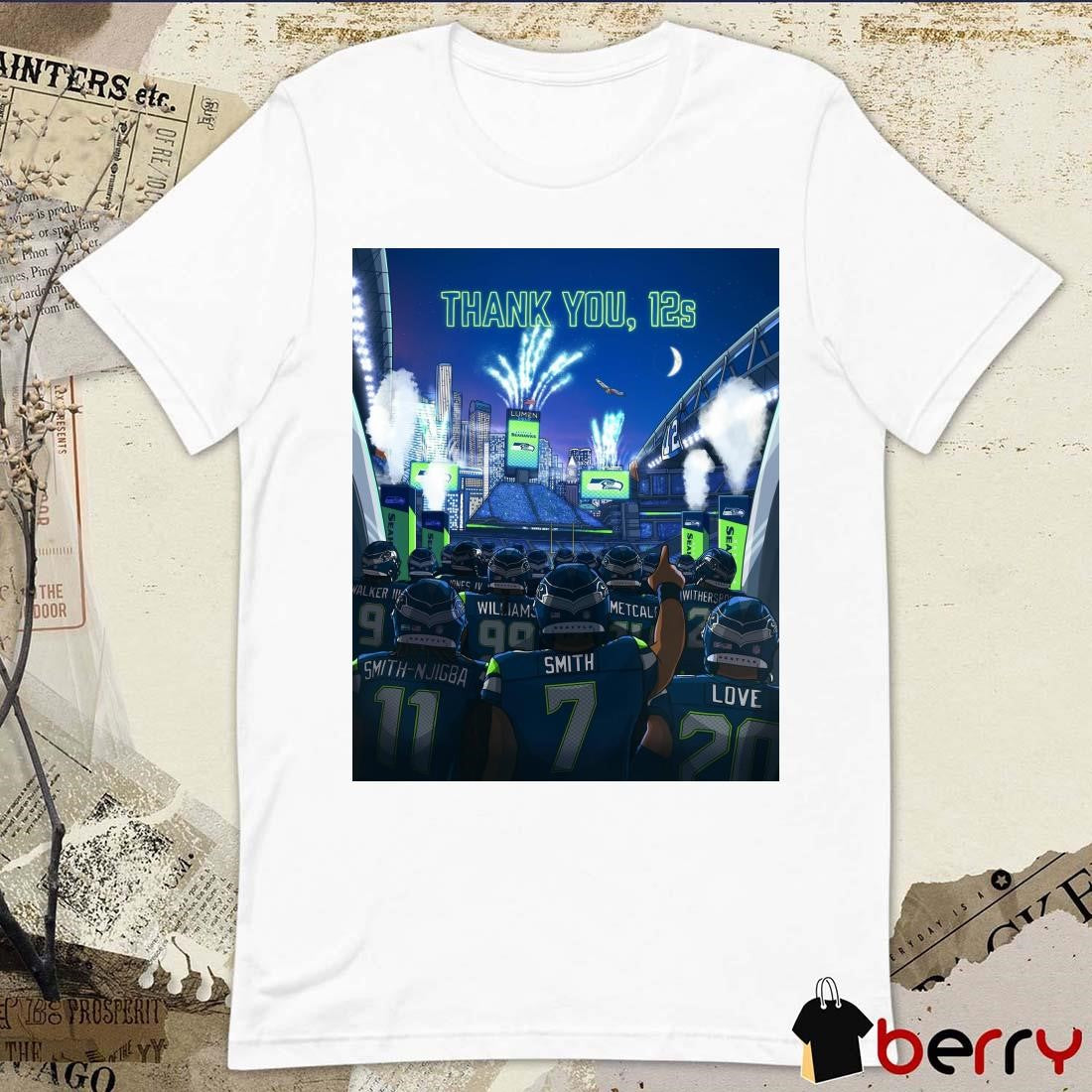 Poster Seattle Seahawks Thank You 12s Lumen Field We’re Nothing Without Y’All t-shirt