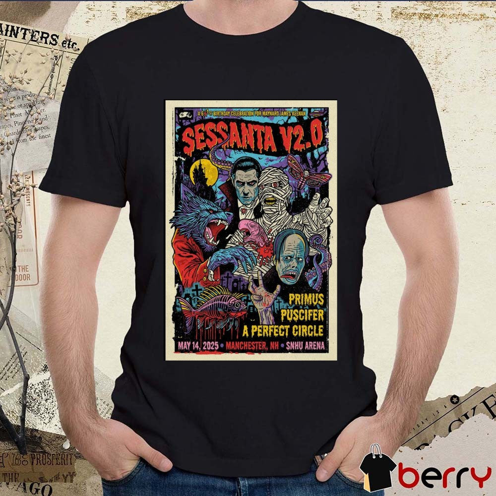 Poster Sessanta V2.0 Primus Puscifer A Perfect Circle SNHU Arena Manchester NH May 14 2025 Tour t-shirt