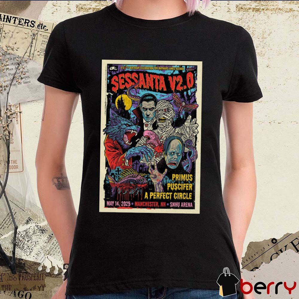 Poster Sessanta V2.0 Primus Puscifer A Perfect Circle SNHU Arena Manchester NH May 14 2025 Tour t-shirt