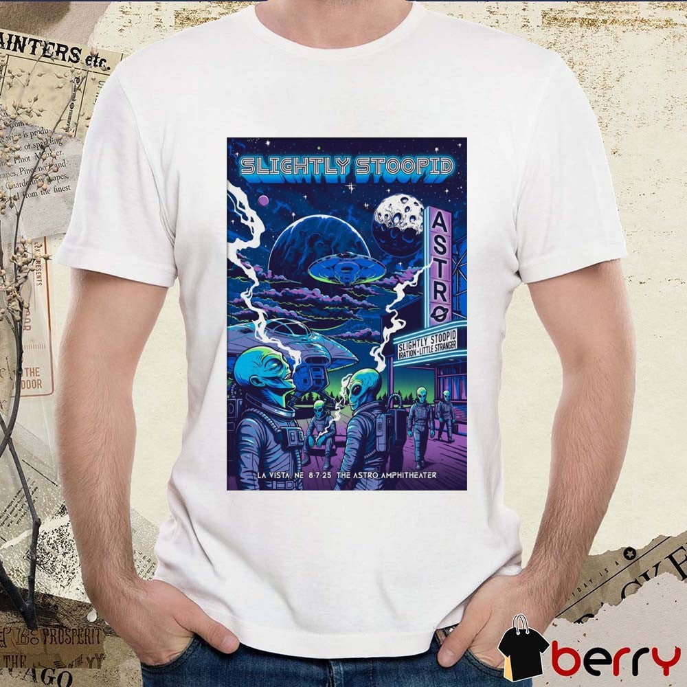 Poster Slightly Stoopid August 7 2025 The Astro Amphitheater In La Vista NE t-shirt