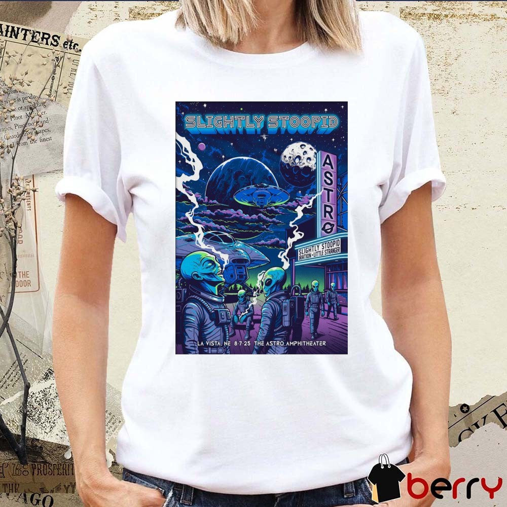 Poster Slightly Stoopid August 7 2025 The Astro Amphitheater In La Vista NE t-shirt