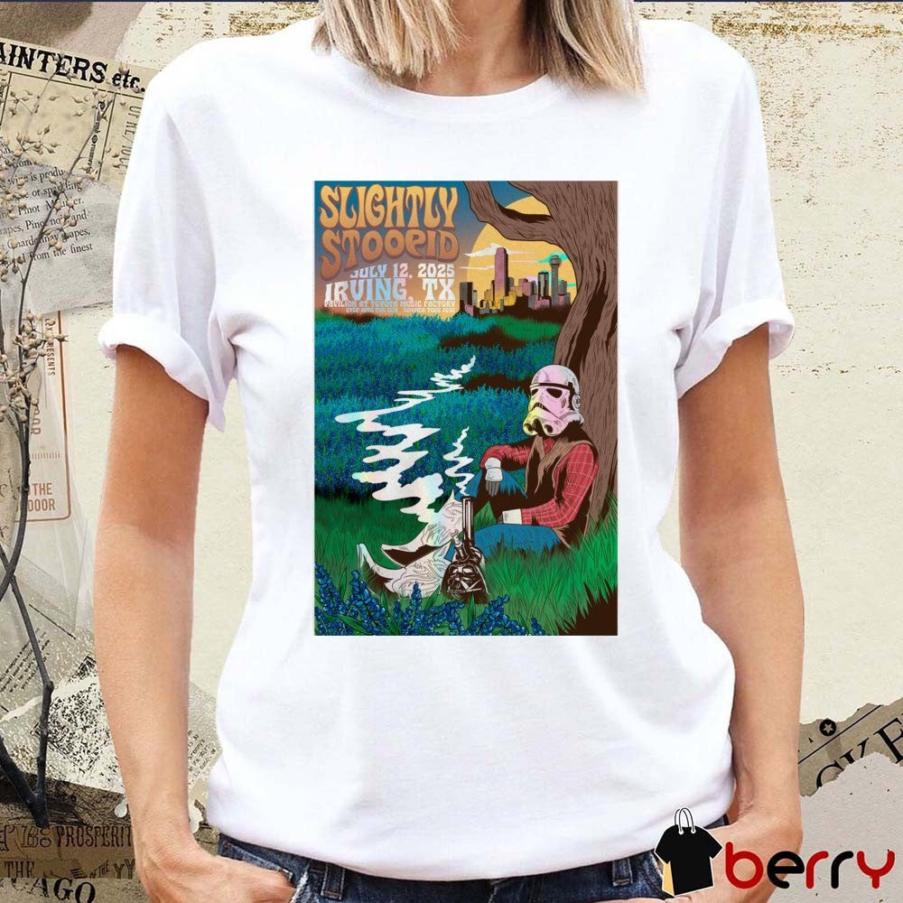 Poster Slightly Stoopid July 12 2025 The Pavilion At Toyota Music Factory In Irving TX t-shirt