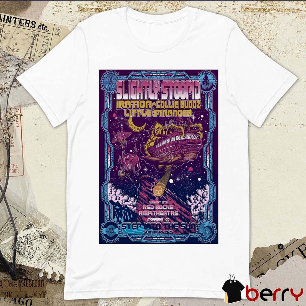 Poster Slightly Stoopid Summer Tour August 9 2025 Red Rocks Amphitheatre in Morrison CO t-shirt
