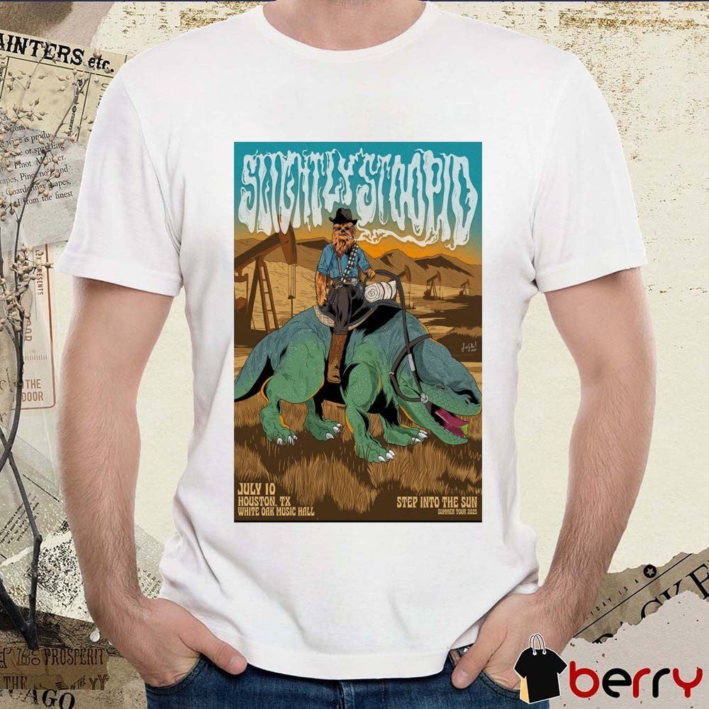 Poster Slightly Stoopid White Oak Music Hall July 10 2025 Houston TX Summer Tour t-shirt