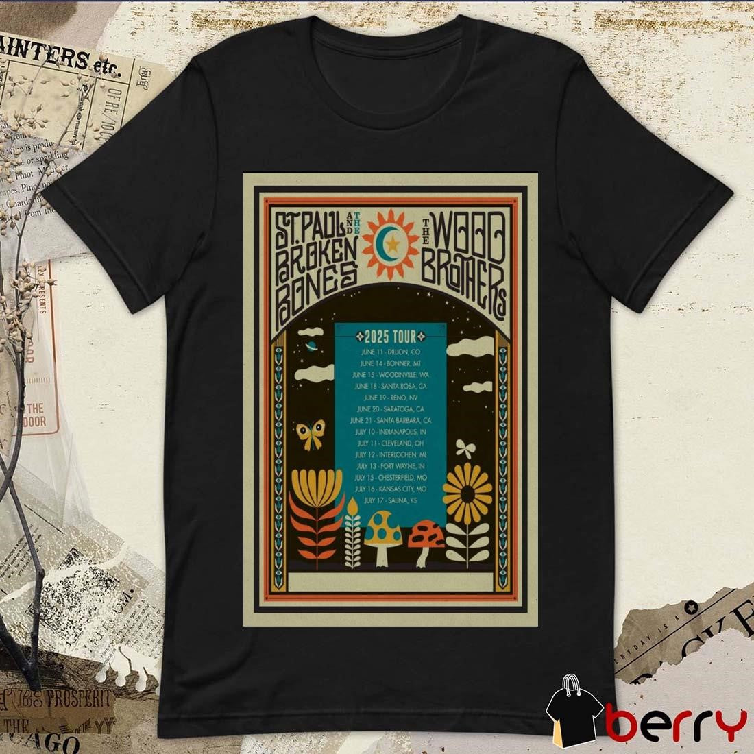 Poster St.Paul And The Broken Bones Tour 2025 June 11 Diwon CO June 14 Bonner MT June 15 Woodinville WA t-shirt