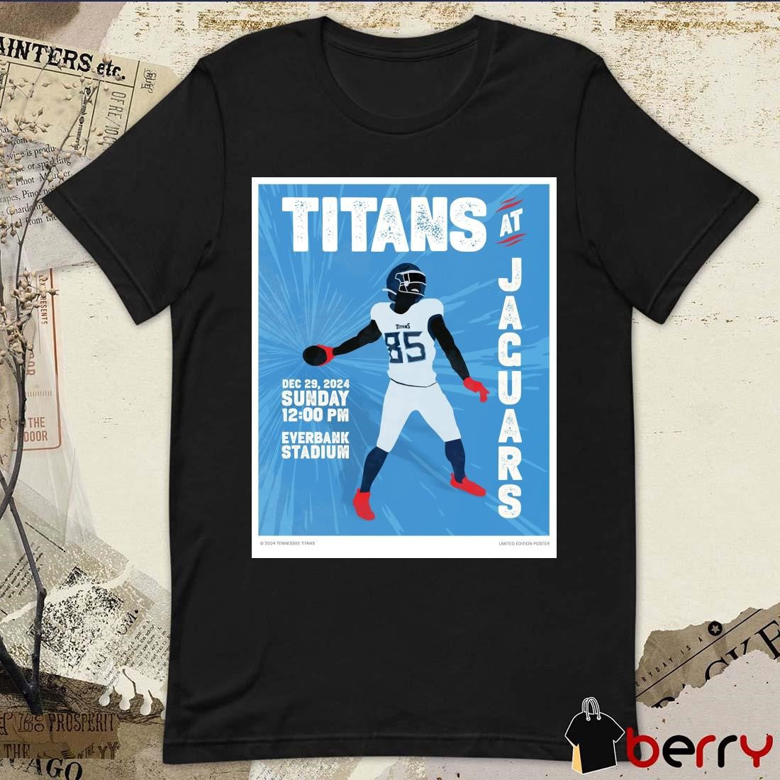 Poster Tennessee Titans vs Jacksonville Jaguars Dec 29 2024 Sunday Game Day In Jacksonville Everbank Stadium t-shirt