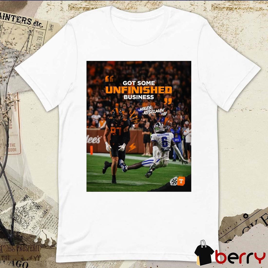 Poster Tennessee Vols Miles Kitselman Got Some Unfinished Business 2024 t-shirt
