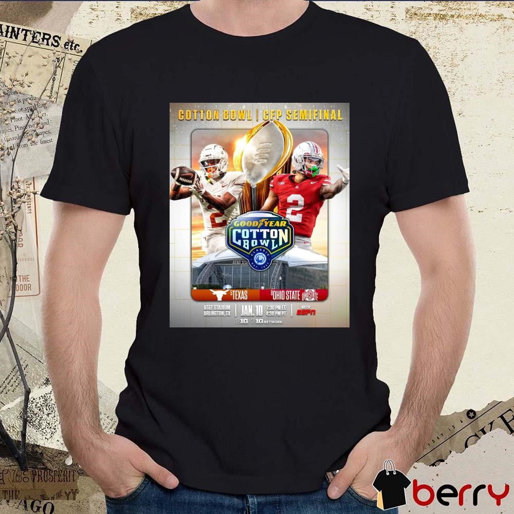 Poster Texas Longhorns Vs Ohio State Buckeyes Goodyear Cotton Bowl CFP Semifinal AT&T Stadium Jan 10 Big Ten Football t-shirt